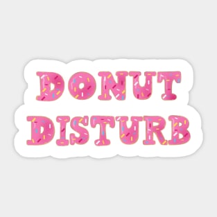 Donut Disturb Sticker